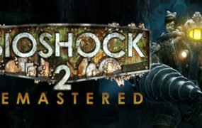生化奇兵2：重制版/ BioShock 2 Remastered