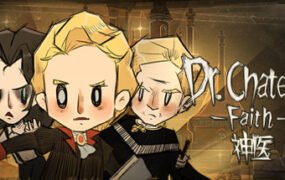 神医/Dr. Chatelet: Faith（Build.10046511HF）